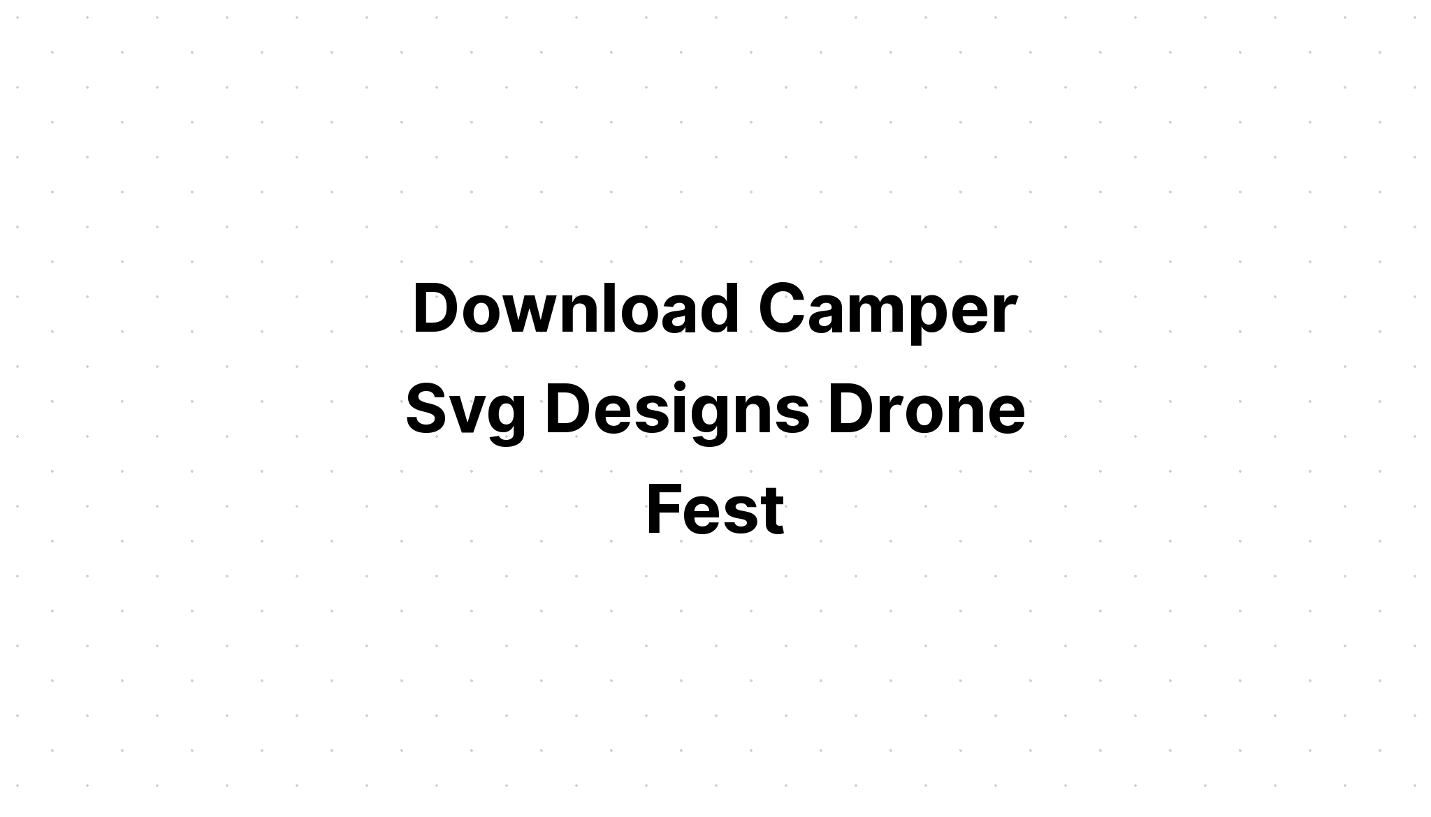 Download Happy Campers Svg SVG File